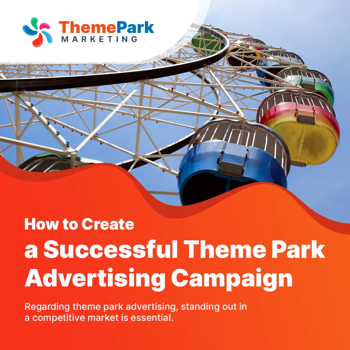 Successful Theme Park Advertisement